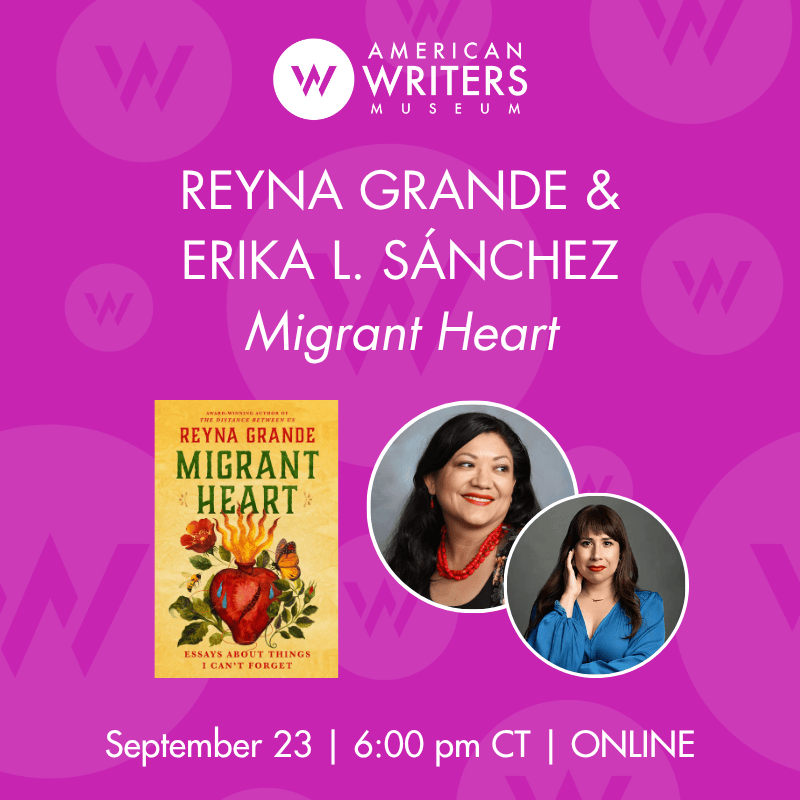 Photos of Reyna Grande and Erika L. Sánchez and book cover of Migrant Heart